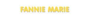 Der Vorname Fannie Marie